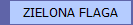 ZIELONA FLAGA